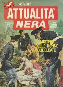 Attualità Nera Anno XI #11 Il Mistero Delle Donne Sbudellate