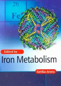 "Iron Metabolism" ed. by Sarika Arora