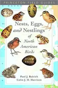 Nests, Eggs, and Nestlings of North American Birds: Second Edition (Repost)