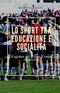 Lo sport tra educazione e socialità