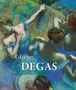 «Edgar Degas» by Edgar Degas, Nathalia Brodskaya