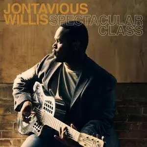 Jontavious Willis - Spectacular Class (2019) [Official Digital Download 24/88]