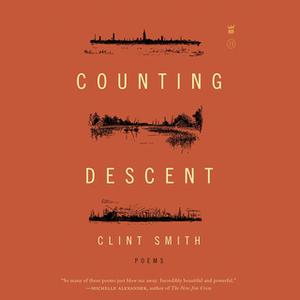 «Counting Descent» by Clint Smith