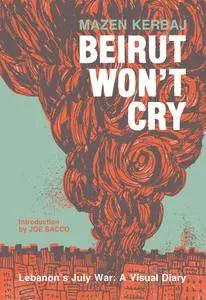 Beirut Won't Cry (2017)