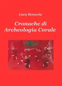 Cronache di Archeologia Corale