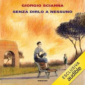 «Senza dirlo a nessuno» by Giorgio Scianna