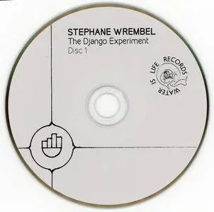 Stephane Wrembel - The Django Experiment I (2017) {Water Is Life Records WIL11}