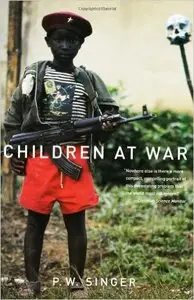 Peter W. Singer - Children at War [Repost]
