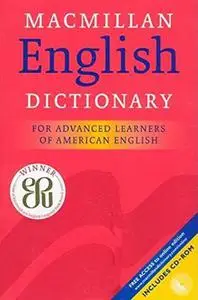 Macmillan English Dictionary: For Advanced Learners of American English