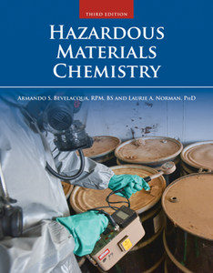 Hazardous Materials Chemistry, Third Edition