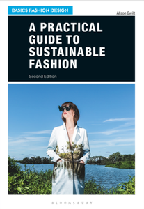 A Practical Guide to Sustainable Fashion, Second Edition