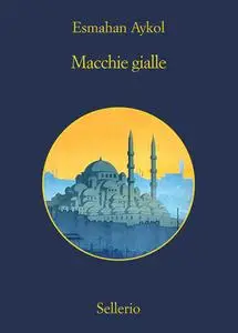 Esmahan Aykol - Macchie gialle