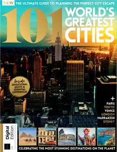 101 World's Greatest Cities - 4th Edition - 8 December 2022