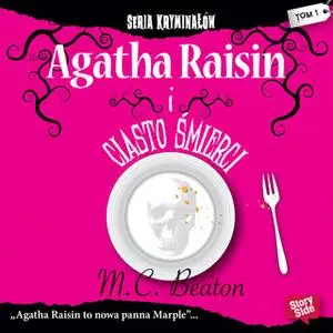 «Agatha Raisin i ciasto śmierci» by M.C. Beaton