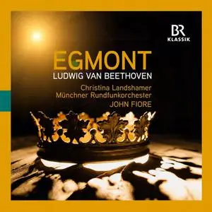 Christina Landshamer, Munich Radio Orchestra & John Fiore - Beethoven: Egmont, Op. 84 (2022)