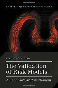 The Validation of Risk Models: A Handbook for Practitioners
