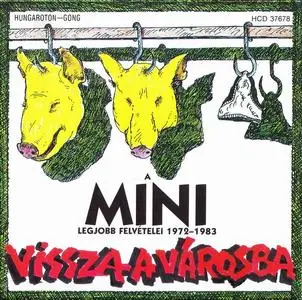 Mini - Vissza A Városba: Legjobb Felvételei 1972-1983 (1993)