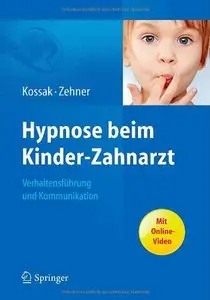 Hypnose beim Kinder-Zahnarzt: Verhaltensführung und Kommunikation
