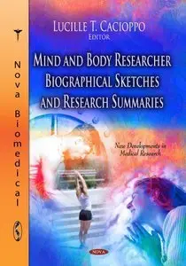 Mind and Body Researcher Biographical Sketches and Research Summaries (repost)