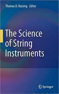 The Science of String Instruments