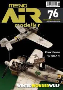 Air Modeller - Issue 76 - February-March 2018