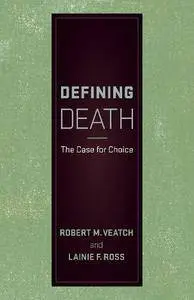 Defining Death: The Case for Choice