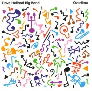 Dave Holland - Overtime (2005)