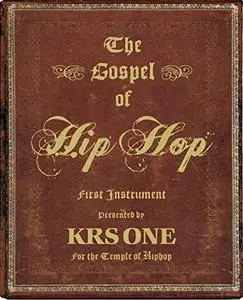 The Gospel of Hip Hop: The First Instrument (Repost)