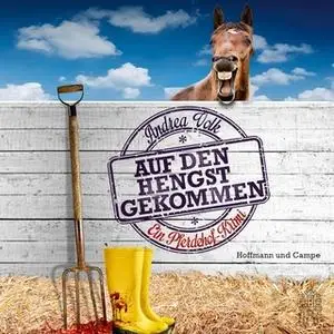 «Auf den Hengst gekommen» by Andrea Volk