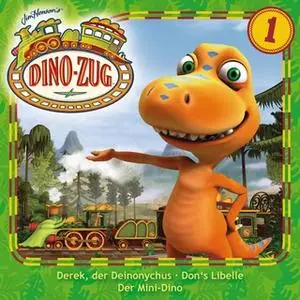 «Der Dino-Zug - Folge 01: Derek, der Deinonychus / Don's Libelle / Der Mini-Dino» by Mario von Jascheroff