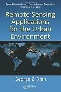 Remote Sensing Applications for the Urban Environment