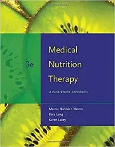 Medical Nutrition Therapy: A Case Study Approach