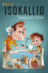 «Venttiili-Ville» by Kalle Isokallio