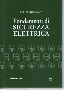 Vito Carrescia - Fondamenti di sicurezza elettrica