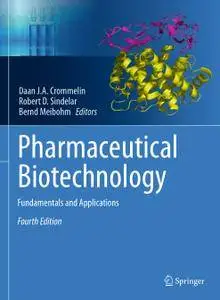 Pharmaceutical Biotechnology: Fundamentals and Applications, 4th Edition