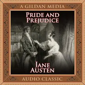 «Pride and Prejudice» by Jane Austen