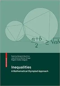 Inequalities: A Mathematical Olympiad Approach (Repost)