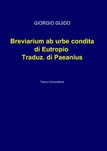 Breviarium ab urbe condita di Eutropio, Traduz. di Paeanius
