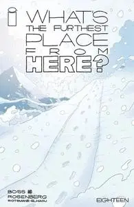 What's the Furthest Place from Here 018 (2024) (Digital) (Zone-Empire)