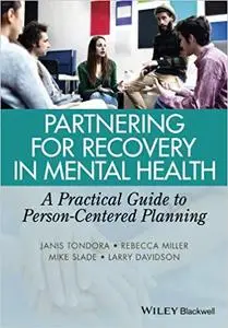 Partnering for Recovery in Mental Health: A Practical Guide to Person-Centered Planning  (repost)