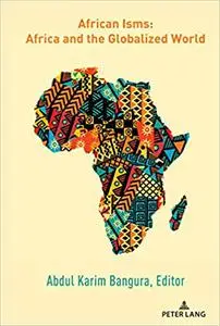 African Isms: Africa and the Globalized World