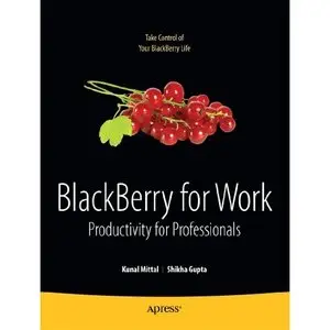 BlackBerry for Work: Productivity for Professionals