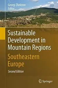 Sustainable Development in Mountain Regions: Southeastern Europe