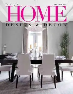 Home Design & Decor Triangle - April-May 2017
