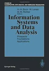 Information Systems and Data Analysis: Prospects - Foundations - Applications: Prospects, Foundations, Applications