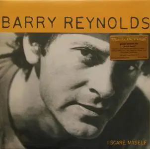 Barry Reynolds - I Scare Myself (1982/2018)