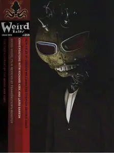 «Weird Tales 359» by Conrad Williams, Evan J.Peterson, Joel Lane, Laird Barron, Leena Likitalo, Richard Kirk, Stephen Jo