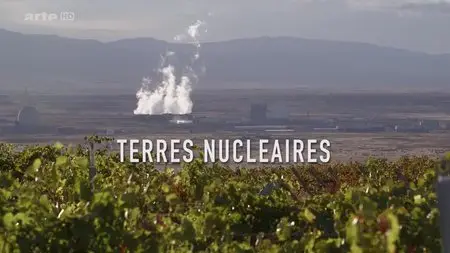 (Arte) Terres nucléaires - Une histoire du plutonium (2015)