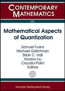 Mathematical Aspects of Quantization