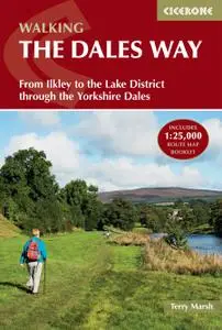 The Dales Way: From Ilkley to the Lake District through the Yorkshire Dales (British Long Distance), 3rd Edition